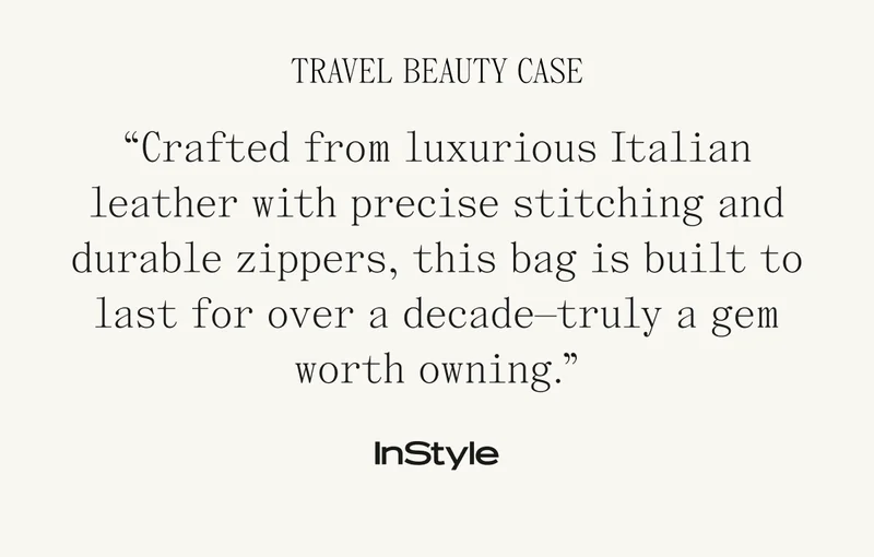 Travel Beauty Case "Crafted from luxurious Italian leather with precise stitching and durable zippers, this bag is build to last for over a decade - truly a gem worth owning." InStyle
