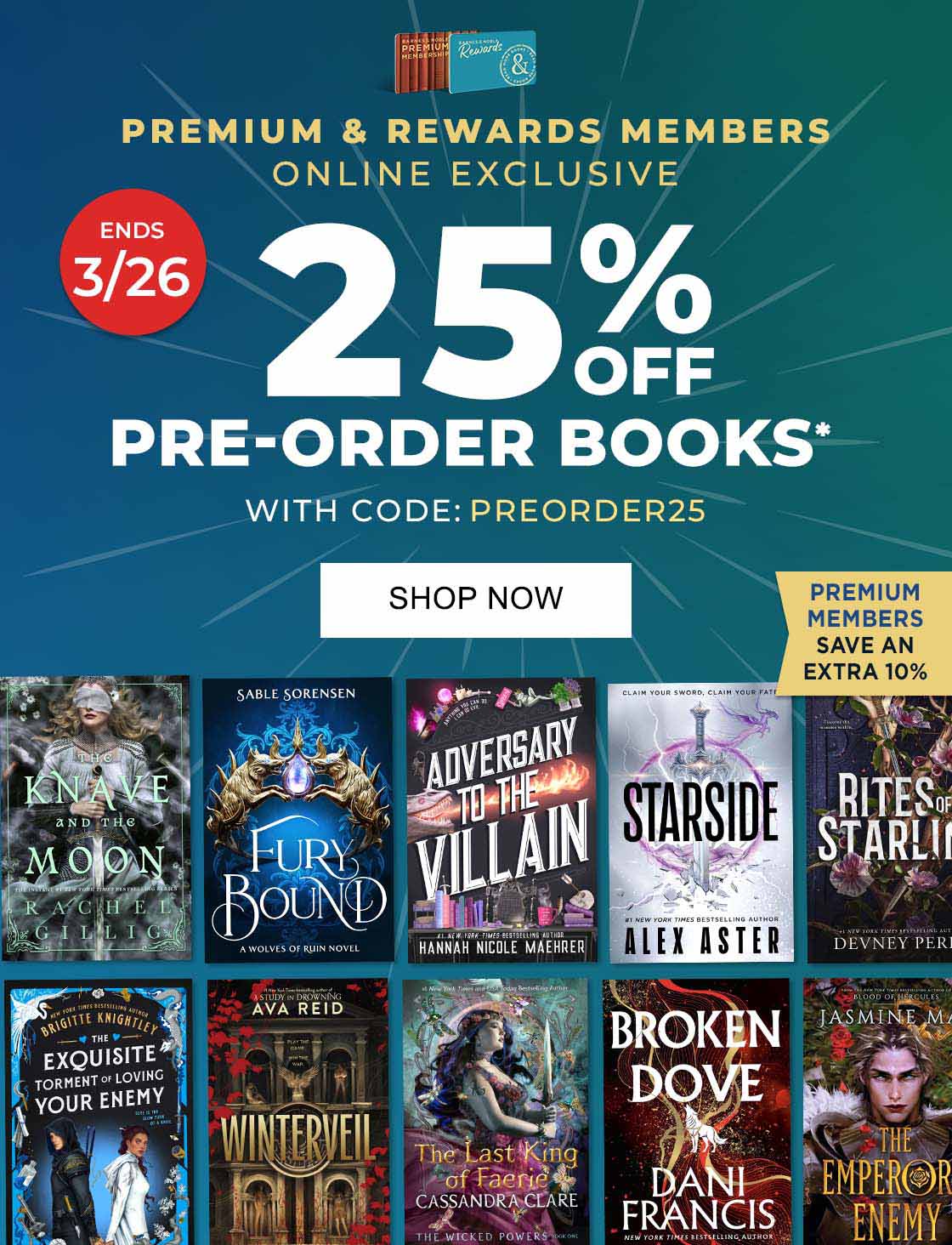 ONLINE EXCLUSIVE PREMIUM & REWARD MEMBERS ONLY 25% OFF UPCOMING BOOKS* WITH CODE: PREORDER25 | SHOP NOW PREMIUM MEMBERS SAVE AN EXTRA 10% INCLUDES eBOOKS AND AUDIOBOOKS