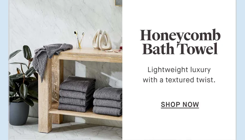 Honeycomb Bath Towel Lightweight luxury with a textured twist.