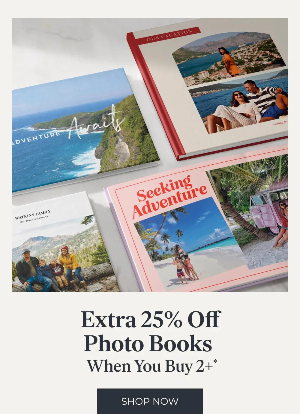 Take up to 50% off almost everything + an extra 25% off photo books when you buy 2+