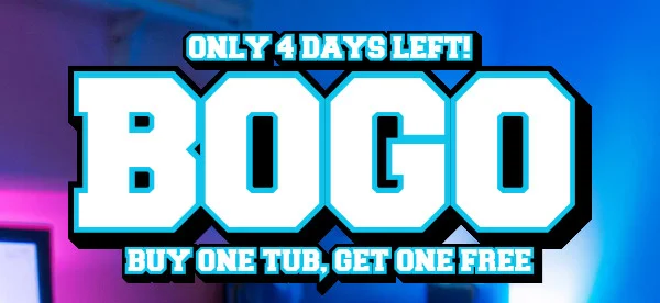 Buy One Tub, Get One FREE: Only 4 Days Left!