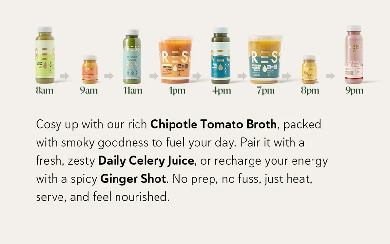 Cosy up with our rich Chipotle Tomato Broth, packed with smoky goodness to fuel your day. Pair it with a fresh, zesty Daily Celery Juice, or recharge your energy with a spicy Ginger Shot. No prep, no fuss, just heat, serve, and feel nourished.