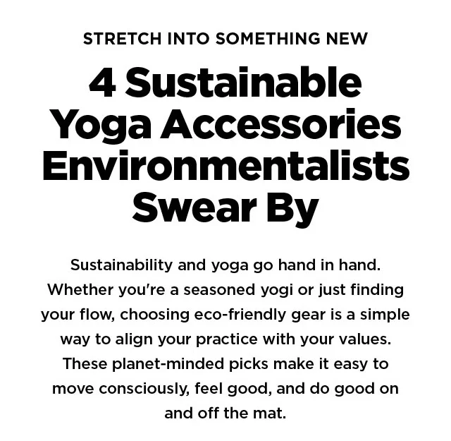 Sustainable Yoga Accessories - Read the Blog