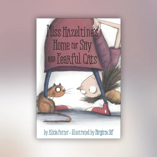 Miss Hazeltine's Home for Shy and Fearful Cats