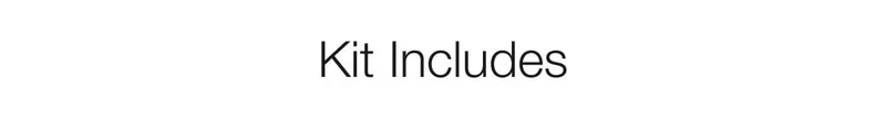 Kit Includes