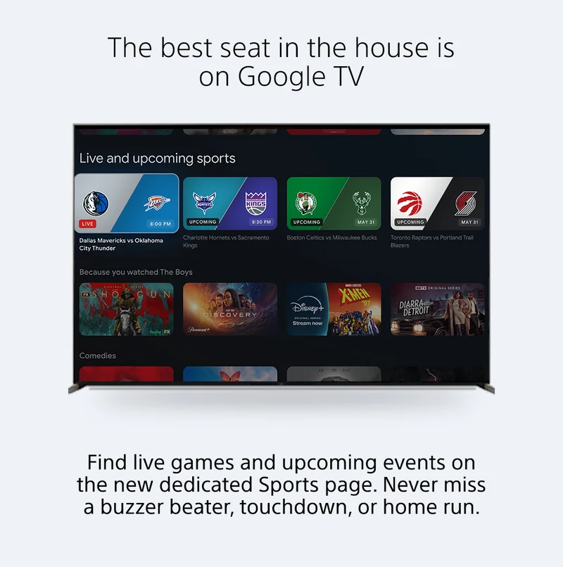 The best seat in the house is on Google TV | Find live games and upcoming events on the new dedicated Sports page. Never miss a buzzer beater, tuchdown, or home run.