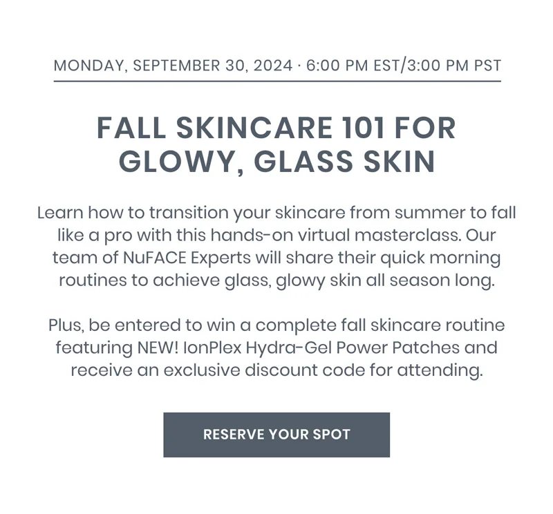 Learn how to transition your skincare from summer to fall like a pro with this hands-on virtual masterclass.