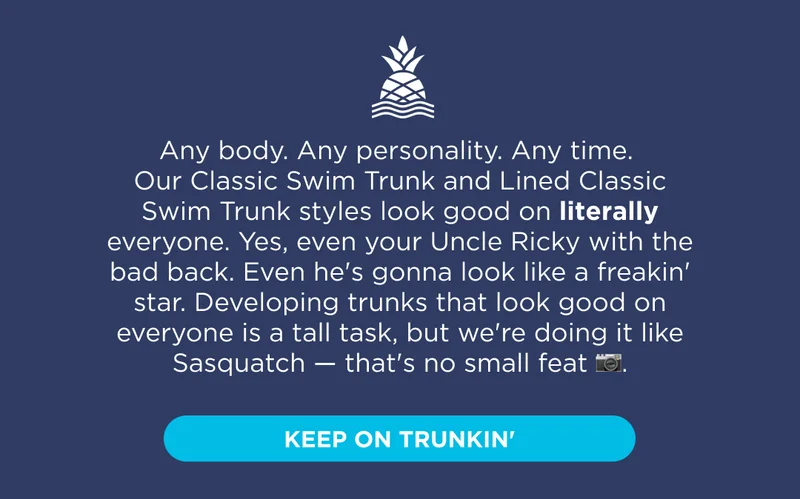 KEEP ON TRUNKIN'