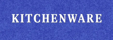 Kitchenware