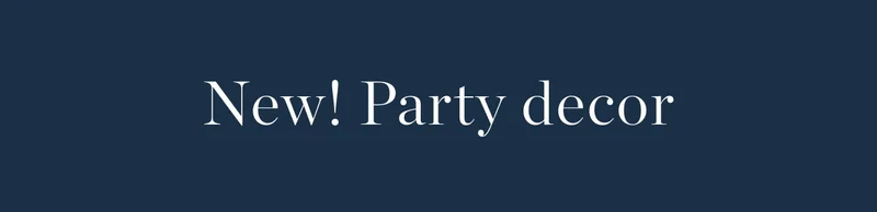 New! Party Decor