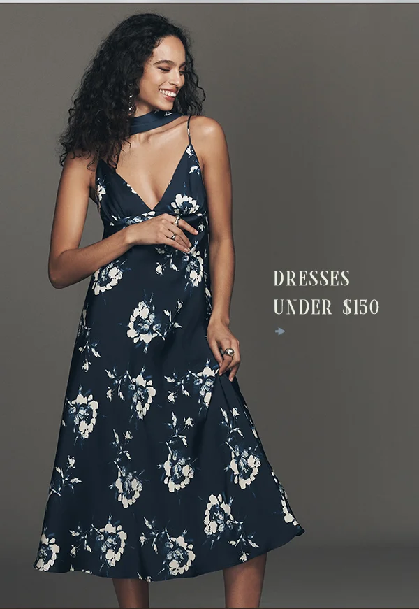 Dresses under $150.