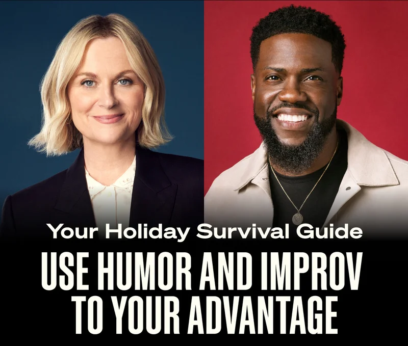 Your Holiday Survival Guide: Use humor and improv to your advantage