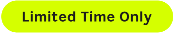 Limited Time Only