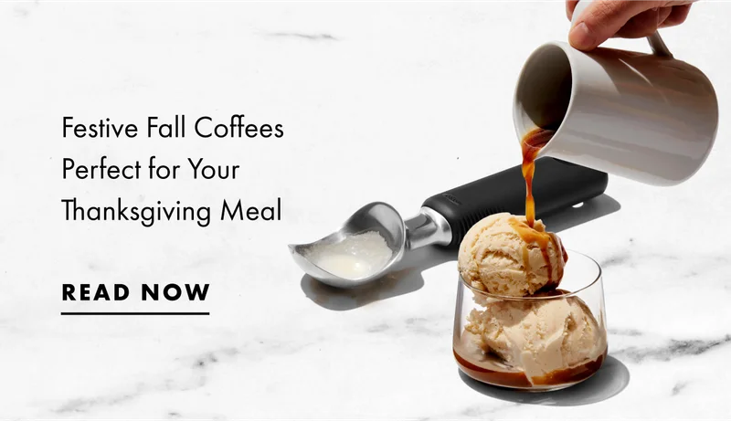 Festive Fall Coffees Perfect for your Thanksgiving Meal. READ NOW.