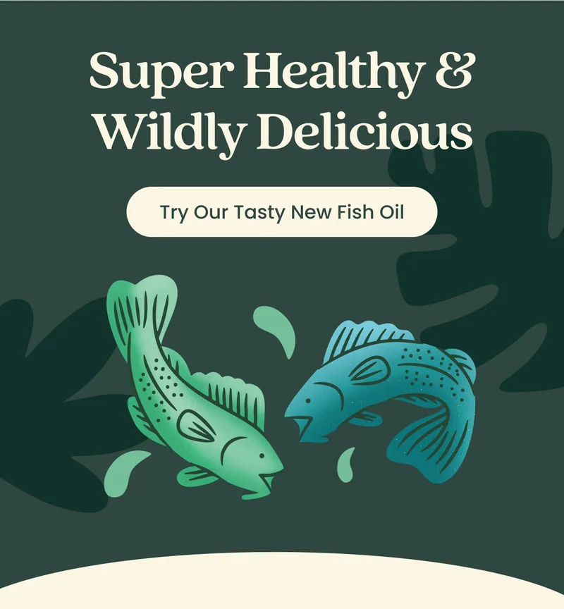 Try Our Tasty New Fish Oil
