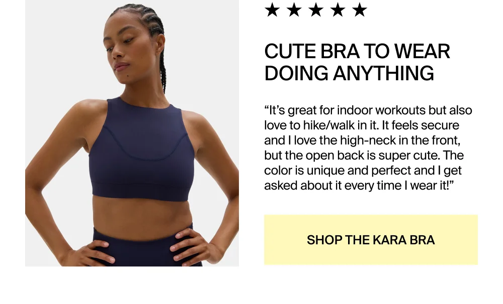 Shop the Kara Bra