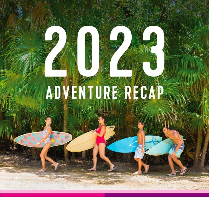 2023 ADVENTURE RECAP