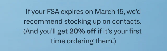 If your FSA expires on March 15