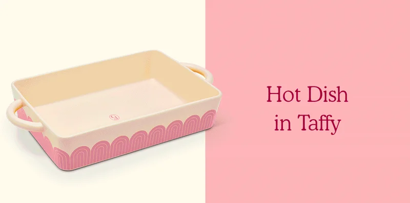 Hot Dish in Taffy