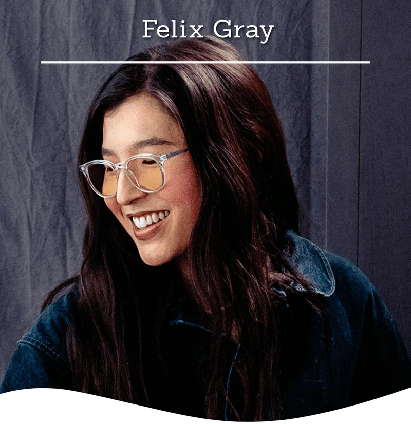 Felix Gray