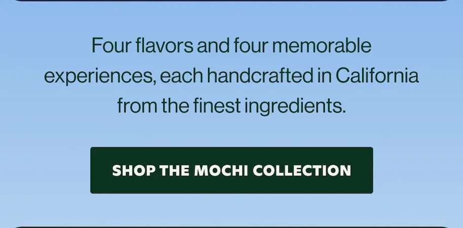 SHOP THE MOCHI COLLECTION