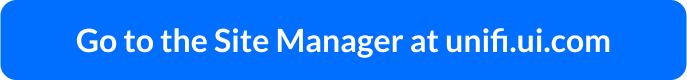 Go to the Site Manager at unifi.ui.com