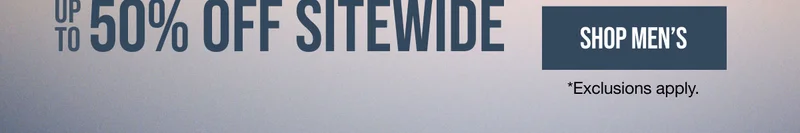 Up to 50% off Sitewide Shop Men's