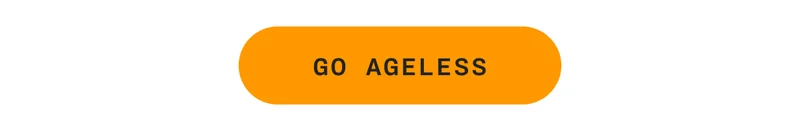 GO AGELESS