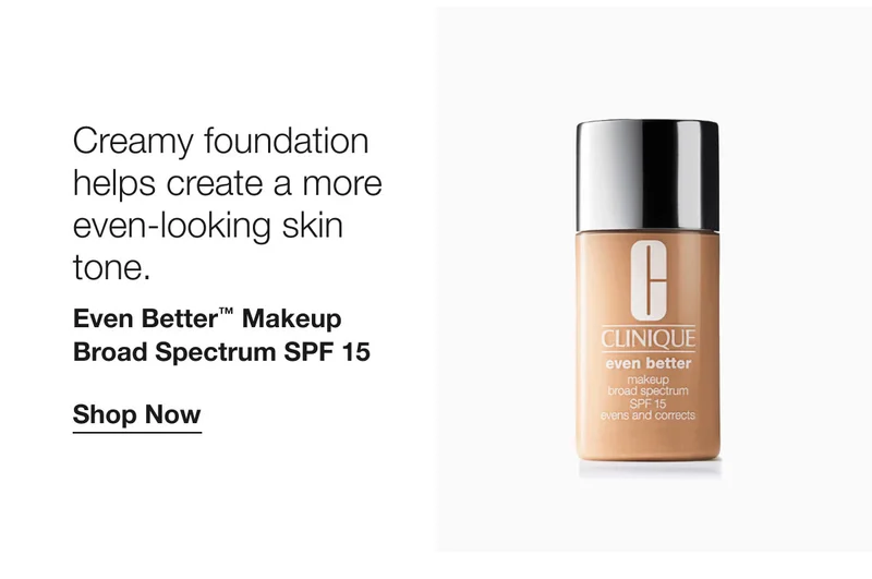 Creamy foundation helps create a more even-looking skin tone. | Even Better™ Makeup Broad Spectrum SPF 15 | Shop Now