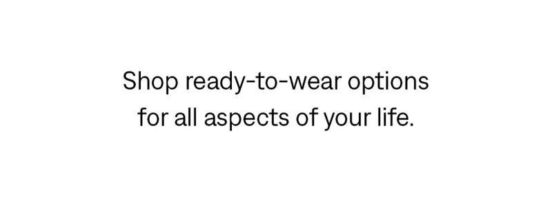 Shop ready-to-wear options