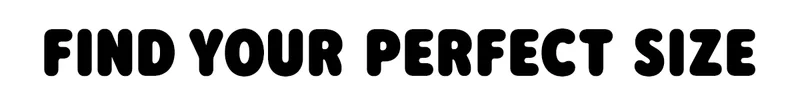 Find Your Perfect Size