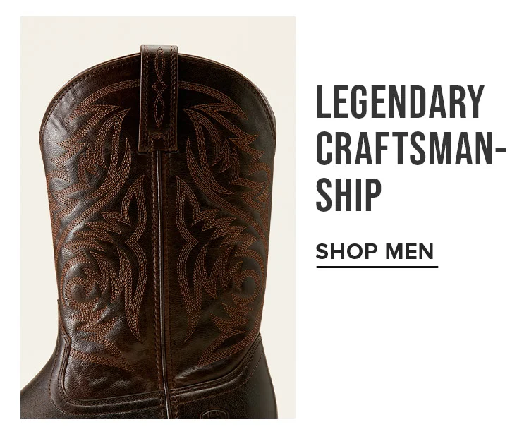 LEGENDARY CRAFTSMANSHIP | SHOP MEN