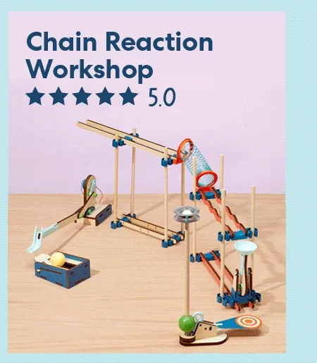Chain Reaction Workshop