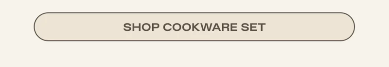 SHOP COOKWARE SET