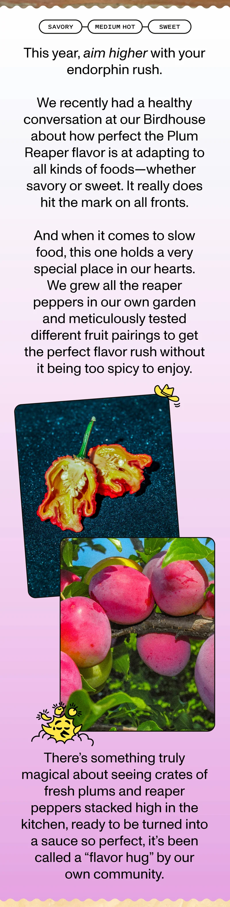 Perfect at adapting to all kinds of foods, whether savory or sweet. Hits the mark on all fronts.