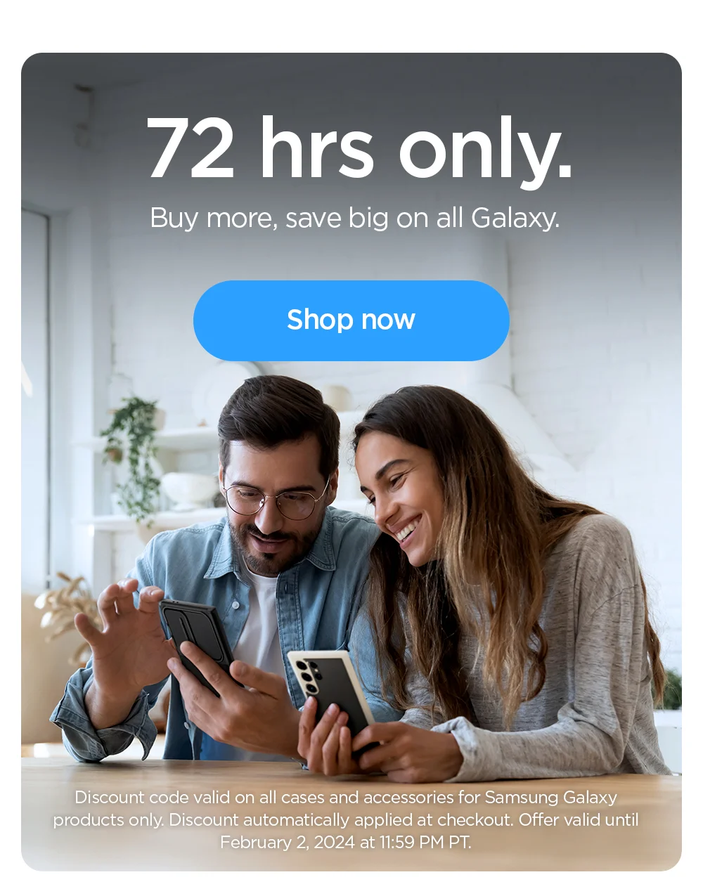 72 hrs only. Buy more, save big on all Galaxy. Shop now.