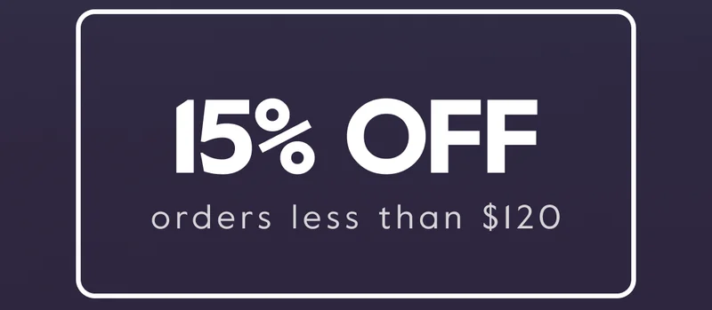 15% OFF orders less than $120