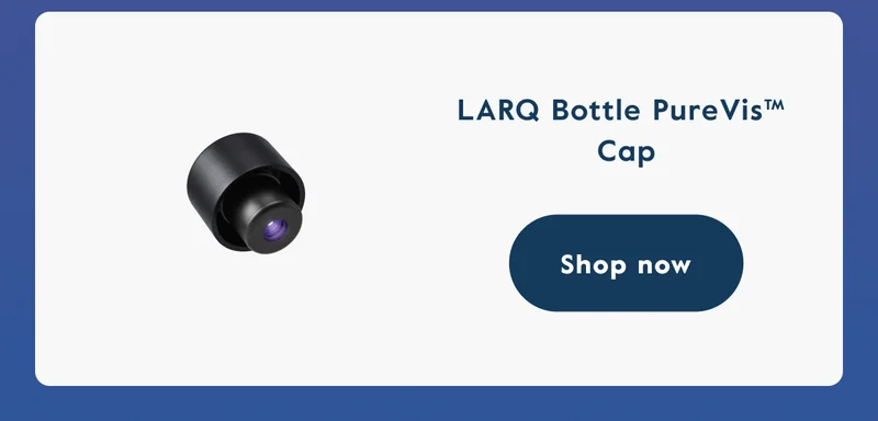 LARQ Bottle PureVis™ Cap