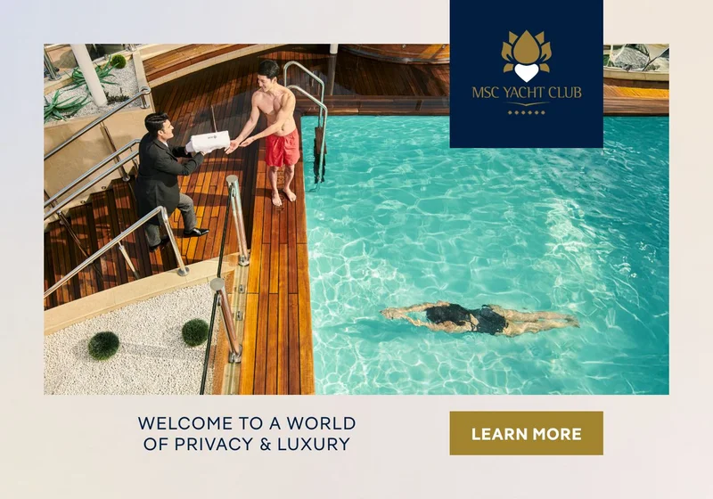 MSC&nbsp;Yacht&nbsp;Club – Welcome to a World of Privacy & Luxury – Click to Learn More