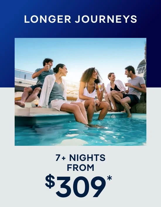 Longer Journeys – 7+ Nights – Click to View Cruises & Book Now