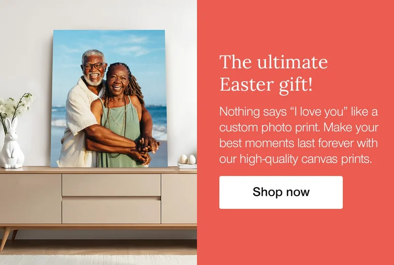 The ultimate Easter gift! Nothing says "I love you" like a custom photo print. Make your best moments last forever with our high-quality canvas prints.