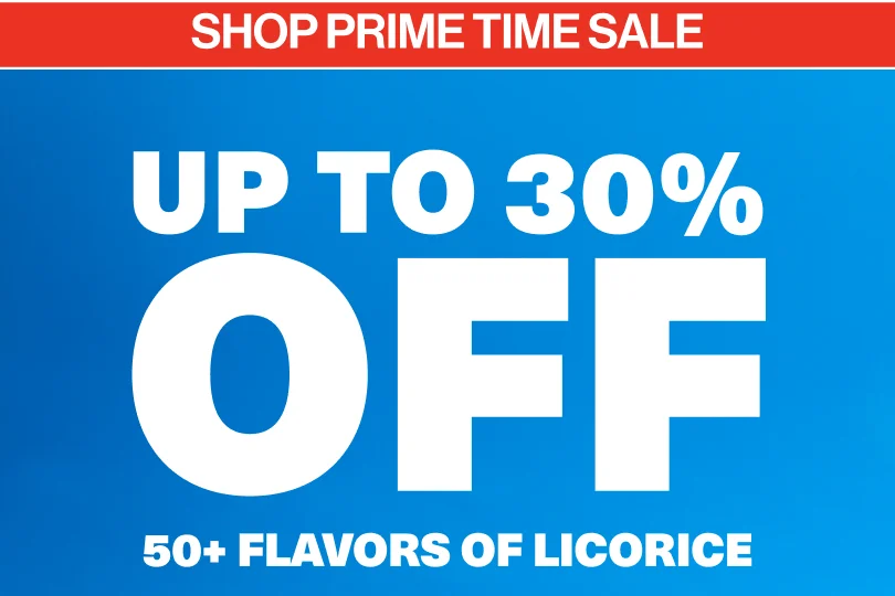 It's Prime Time at Licorice.com