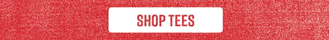Shop Tees