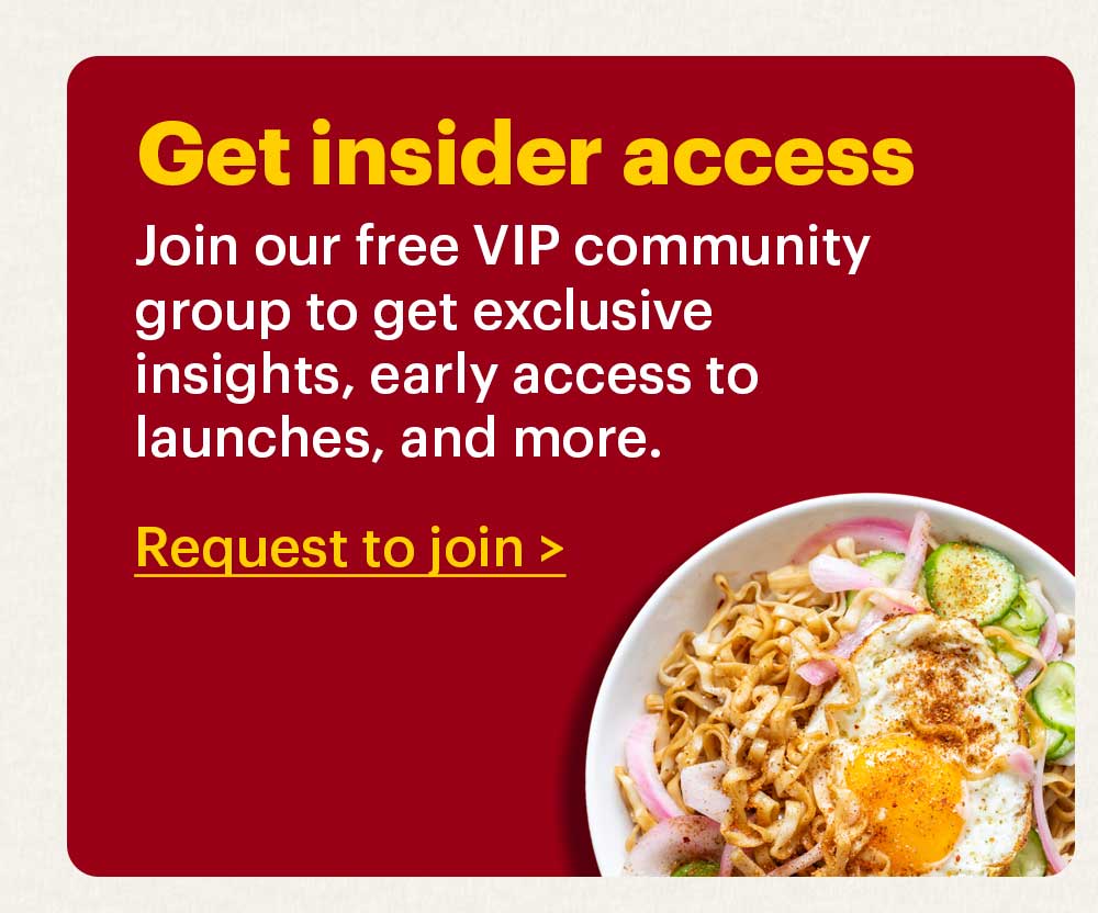 Get insider access Join our free VIP community group to get exclusive insights, early access to launches, and more. Request to join >