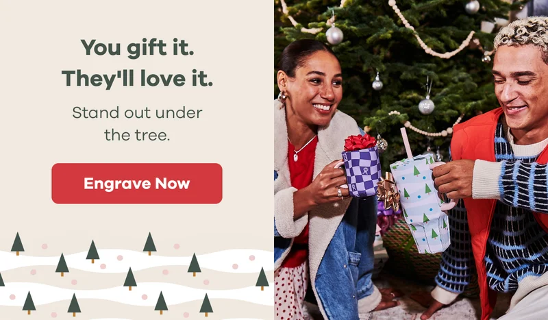 You gift it.  They'll love it.  Stand out under the tree | Engrave Now