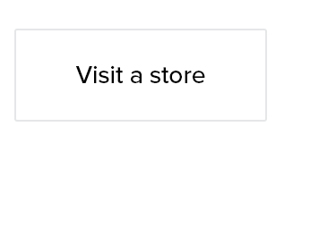 Visit a Store