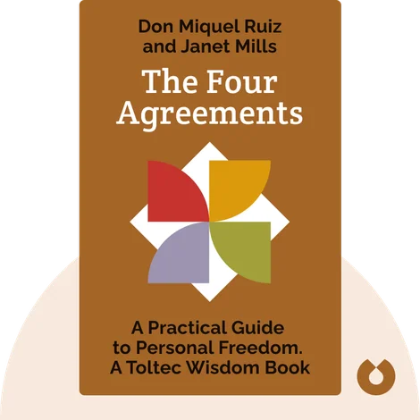 The Four Agreements The Four Agreements
