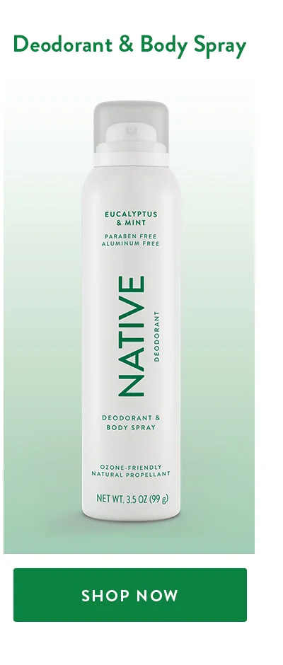 Deodorant & Body Spray | SHOP NOW