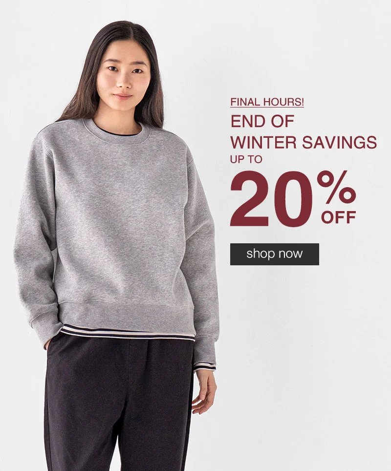 Shop End of Winter Savings Up to 20% OFF
