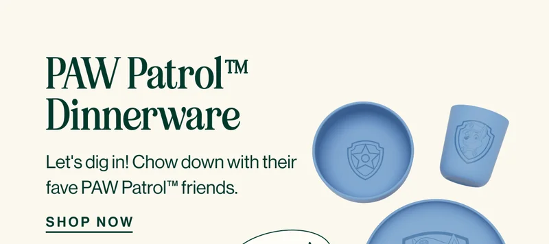 PAW Patrol™  Dinnerware. Let's dig in! Chow down with their  fave PAW Patrol™ friends. Shop Now